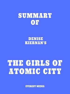 cover image of Summary of Denise Kiernan's the Girls of Atomic City